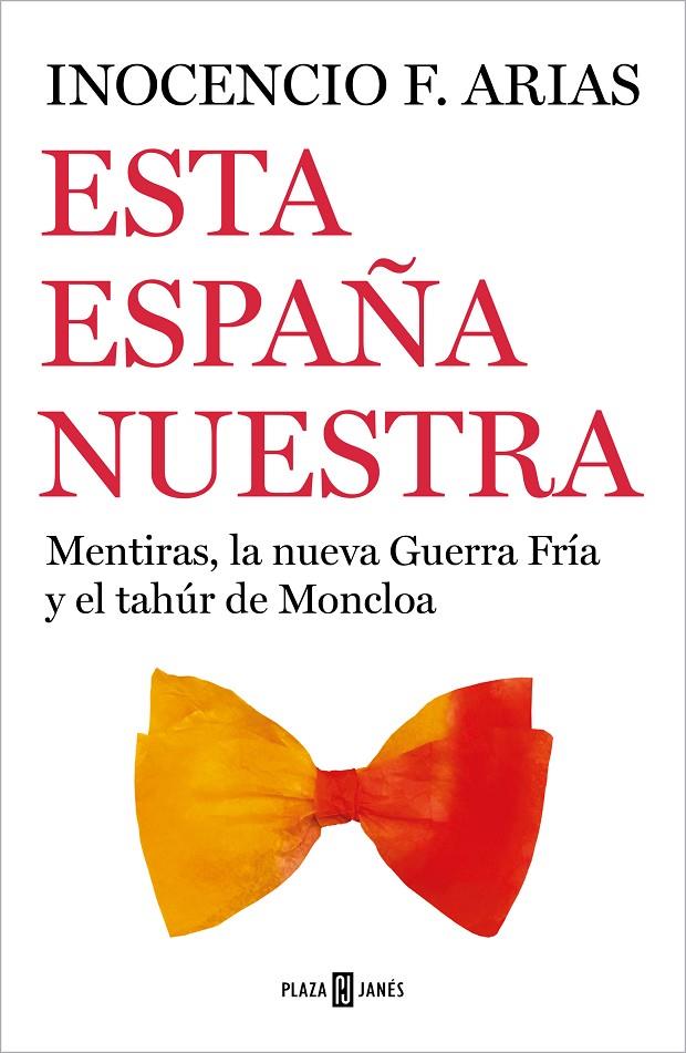 ESTA ESPAÑA NUESTRA | 9788401026102 | ARIAS, INOCENCIO F. | Llibreria Ombra | Llibreria online de Rubí, Barcelona | Comprar llibres en català i castellà online