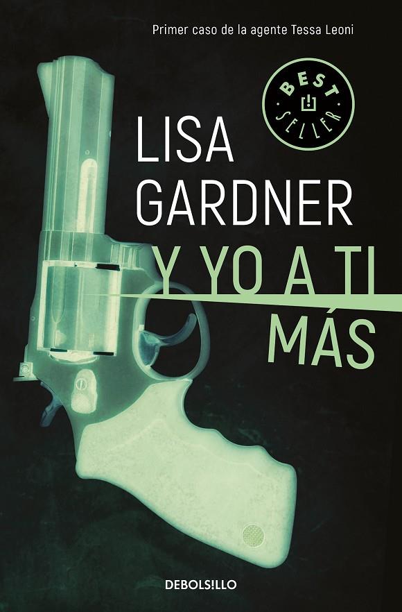 Y YO A TI MÁS (TESSA LEONI 1) | 9788466343268 | GARDNER, LISA | Llibreria Ombra | Llibreria online de Rubí, Barcelona | Comprar llibres en català i castellà online