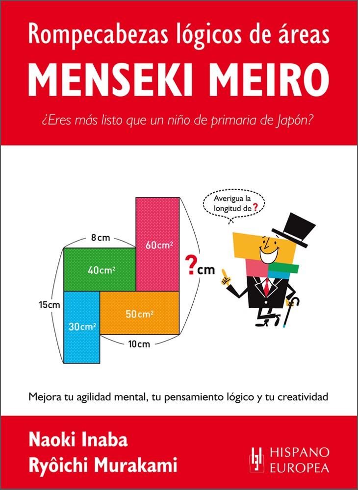 MENSEKI MEIRO-ROMPECABEZAS LOGICO DE AREAS | 9788425521218 | INABA, NAOKI/MURAKAMI, RYÔICHI | Llibreria Ombra | Llibreria online de Rubí, Barcelona | Comprar llibres en català i castellà online