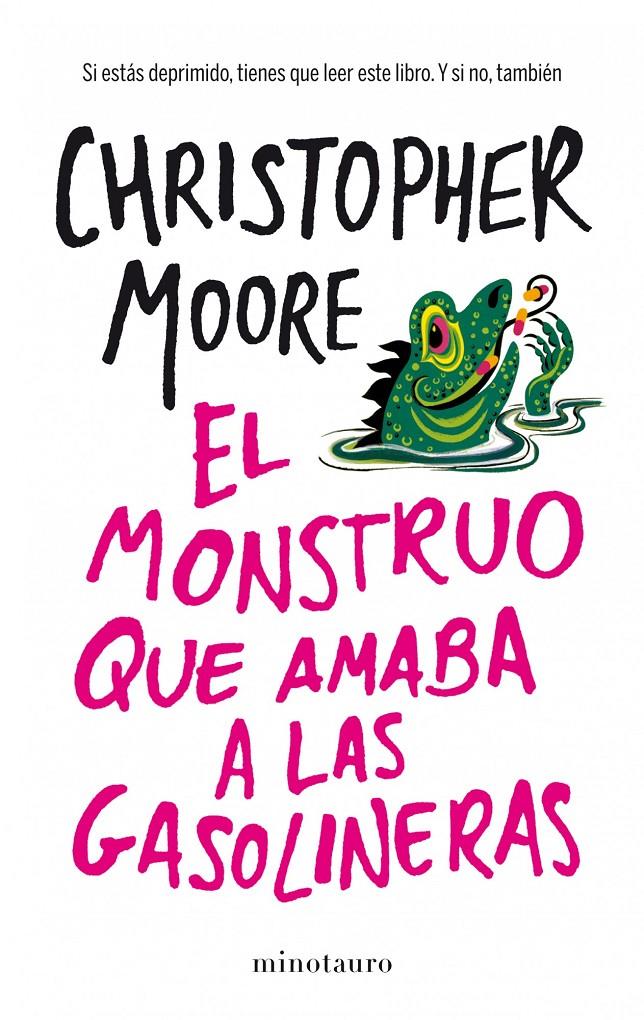 EL MONSTRUO QUE AMABA A LAS GASOLINERAS | 9788445001936 | CHRISTOPHER MOORE | Llibreria Ombra | Llibreria online de Rubí, Barcelona | Comprar llibres en català i castellà online