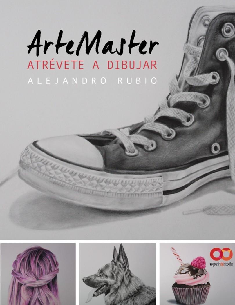 ARTEMASTER. ATRÉVETE A DIBUJAR | 9788441538856 | RUBIO PÉREZ, ALEJANDRO | Llibreria Ombra | Llibreria online de Rubí, Barcelona | Comprar llibres en català i castellà online