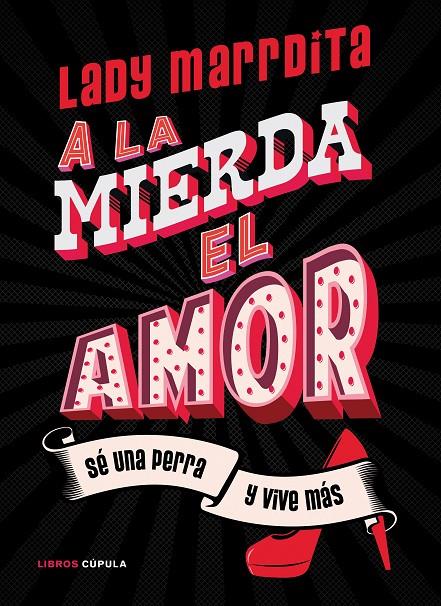 ¡A LA MIERDA EL AMOR! | 9788448027841 | DOMÍNGUEZ, FLORENCIA | Llibreria Ombra | Llibreria online de Rubí, Barcelona | Comprar llibres en català i castellà online