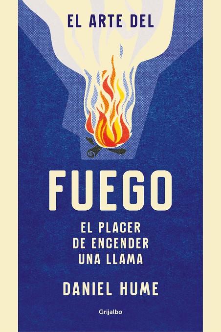 EL ARTE DEL FUEGO | 9788416895823 | HUME, DANIEL | Llibreria Ombra | Llibreria online de Rubí, Barcelona | Comprar llibres en català i castellà online