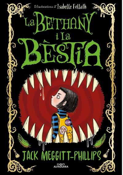 LA BETHANY I LA BÈSTIA | 9788420451701 | MEGGITT-PHILLIPS, JACK | Llibreria Ombra | Llibreria online de Rubí, Barcelona | Comprar llibres en català i castellà online