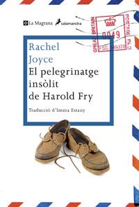 EL PELEGRINATGE INSÒLIT DE HAROLD FRY | 9788482645728 | RACHEL JOYCE | Llibreria Ombra | Llibreria online de Rubí, Barcelona | Comprar llibres en català i castellà online