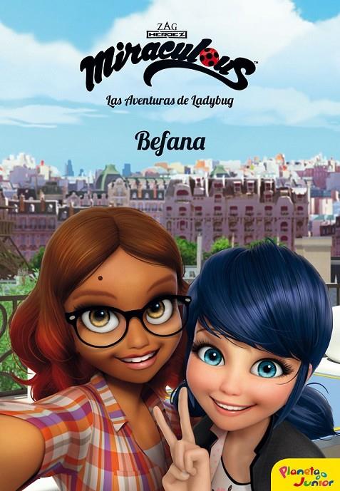 MIRACULOUS. LAS AVENTURAS DE LADYBUG. BEFANA | 9788408185758 | PRODIGIOSA-MIRACULOUS | Llibreria Ombra | Llibreria online de Rubí, Barcelona | Comprar llibres en català i castellà online