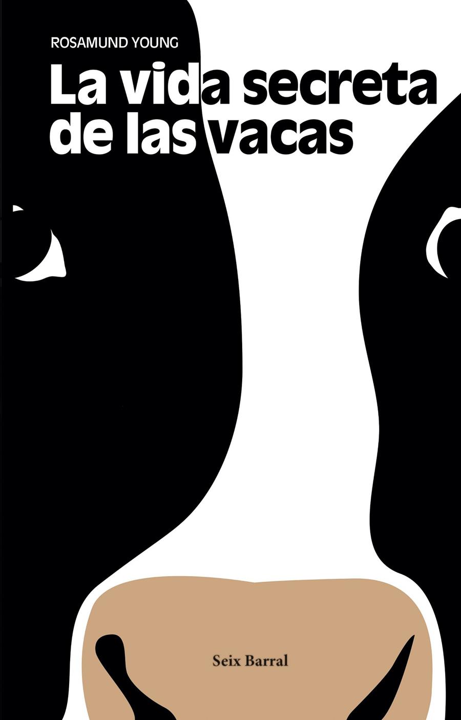 LA VIDA SECRETA DE LAS VACAS | 9788432233548 | YOUNG, ROSAMUND | Llibreria Ombra | Llibreria online de Rubí, Barcelona | Comprar llibres en català i castellà online