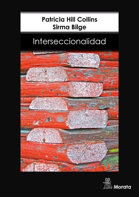 INTERSECCIONALIDAD | 9788471129666 | HILL COLLINS, PATRICIA / BILGE, SIRMA | Llibreria Ombra | Llibreria online de Rubí, Barcelona | Comprar llibres en català i castellà online