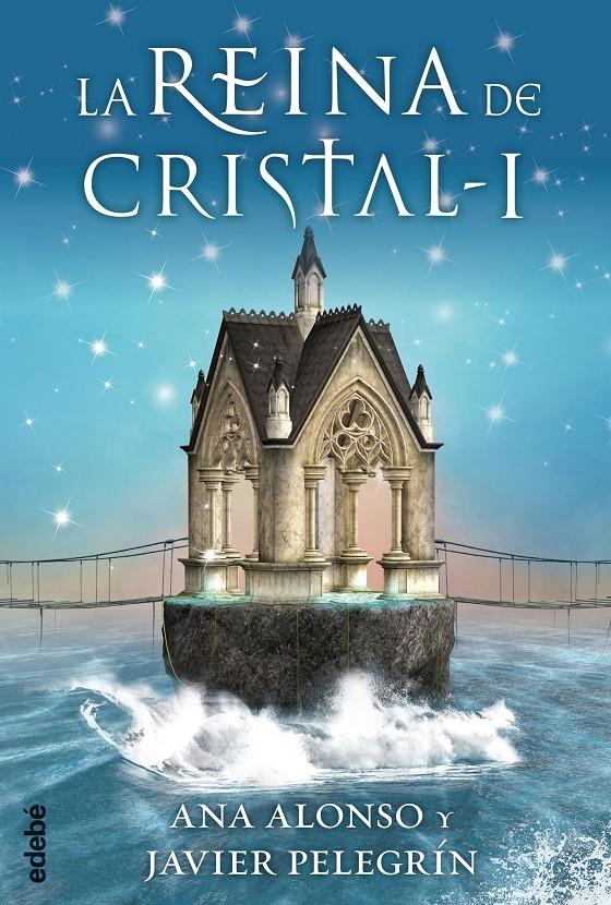 LA REINA DE CRISTAL I | 9788468312743 | ANA ALONSO - JAVIER PELEGRIN | Llibreria Ombra | Llibreria online de Rubí, Barcelona | Comprar llibres en català i castellà online