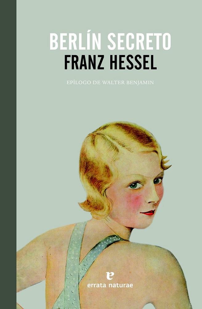 BERLÍN SECRETO | 9788415217602 | FRANZ HESSEL | Llibreria Ombra | Llibreria online de Rubí, Barcelona | Comprar llibres en català i castellà online