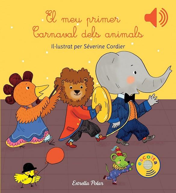 EL MEU PRIMER CARNAVAL DELS ANIMALS | 9788416519613 | SEVERINE CORDIER | Llibreria Ombra | Llibreria online de Rubí, Barcelona | Comprar llibres en català i castellà online