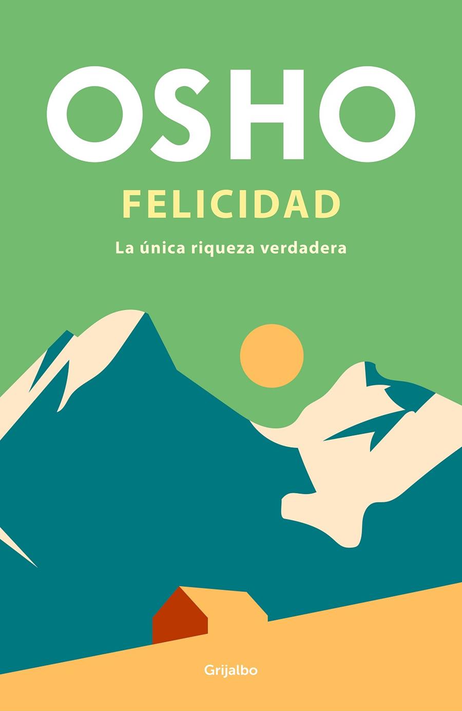 FELICIDAD | 9788425365256 | OSHO | Llibreria Ombra | Llibreria online de Rubí, Barcelona | Comprar llibres en català i castellà online