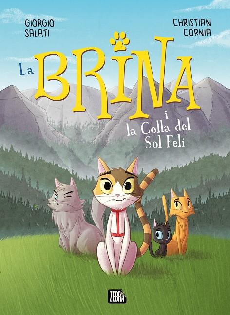 LA BRINA I LA COLLA DEL SOL FELÍ | 9788410302303 | GIORGIO SALATI | Llibreria Ombra | Llibreria online de Rubí, Barcelona | Comprar llibres en català i castellà online