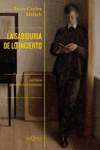 LA SABIDURÍA DE LO INCIERTO | 9788490667446 | MÈLICH, JOAN-CARLES | Llibreria Ombra | Llibreria online de Rubí, Barcelona | Comprar llibres en català i castellà online