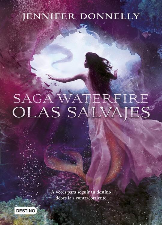 OLAS SALVAJES SAGA WATERFIRE | 9788408141594 | JENNIFER DONNELLY | Llibreria Ombra | Llibreria online de Rubí, Barcelona | Comprar llibres en català i castellà online