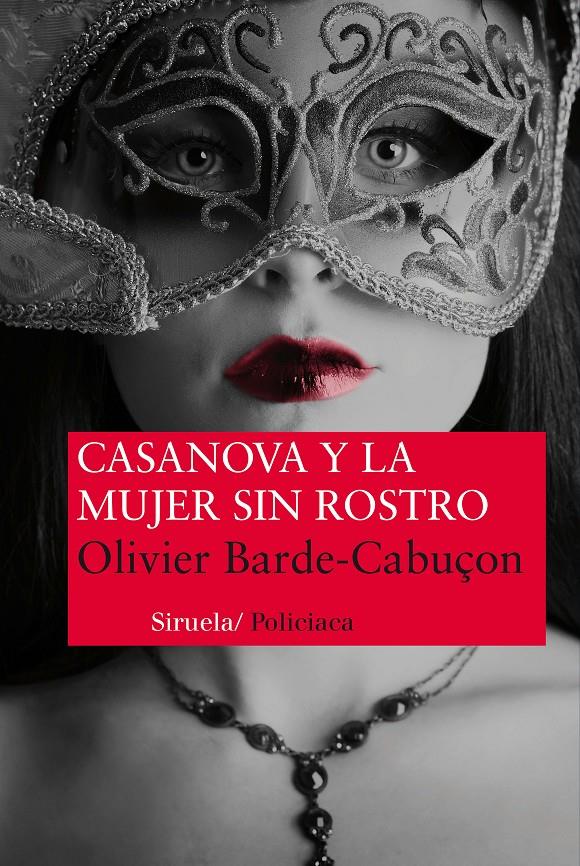 CASANOVA Y LA MUJER SIN ROSTRO | 9788415937098 | BARDE-CABUÇON, OLIVIER | Llibreria Ombra | Llibreria online de Rubí, Barcelona | Comprar llibres en català i castellà online