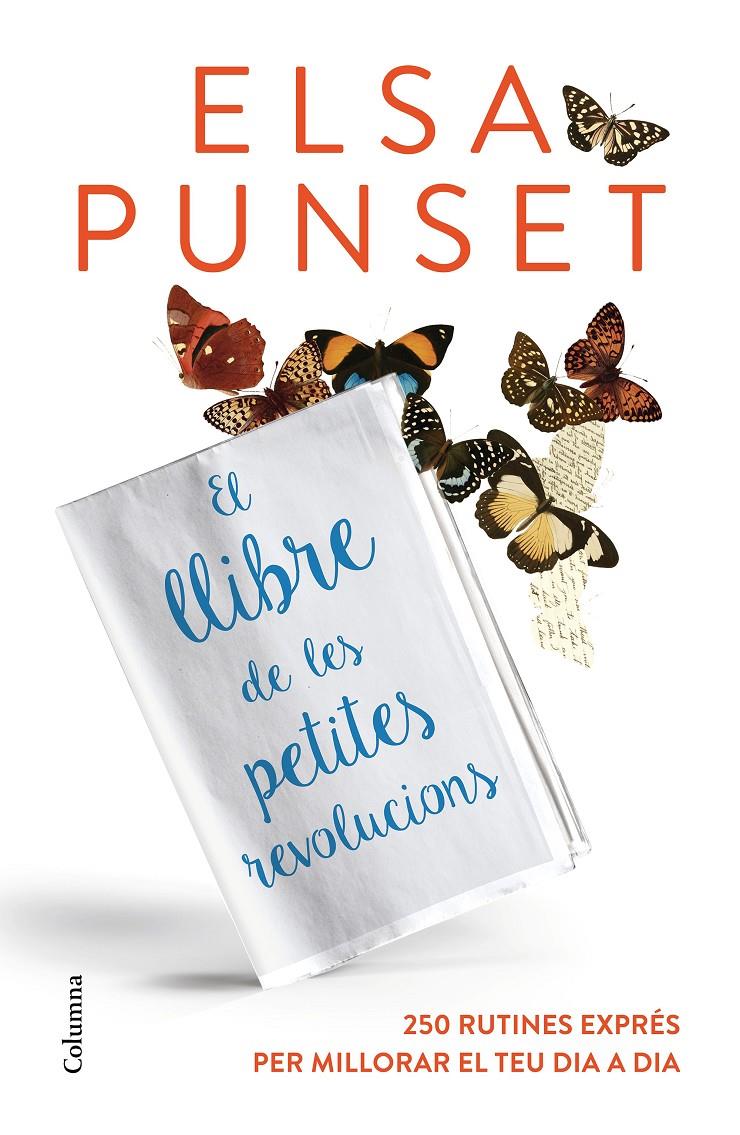 EL LLIBRE DE LES PETITES REVOLUCIONS | 9788466420624 | ELSA PUNSET | Llibreria Ombra | Llibreria online de Rubí, Barcelona | Comprar llibres en català i castellà online