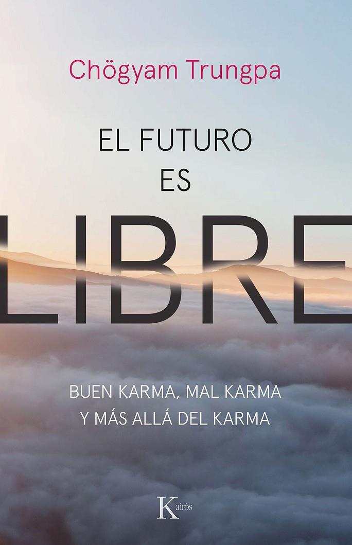 EL FUTURO ES LIBRE | 9788499887159 | TRUNGPA, CHÖGYAM | Llibreria Ombra | Llibreria online de Rubí, Barcelona | Comprar llibres en català i castellà online