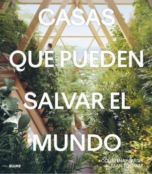 CASAS QUE PUEDEN SALVAR EL MUNDO | 9788419094667 | SMITH, COURTENAY/TOPHAM, SEAN | Llibreria Ombra | Llibreria online de Rubí, Barcelona | Comprar llibres en català i castellà online