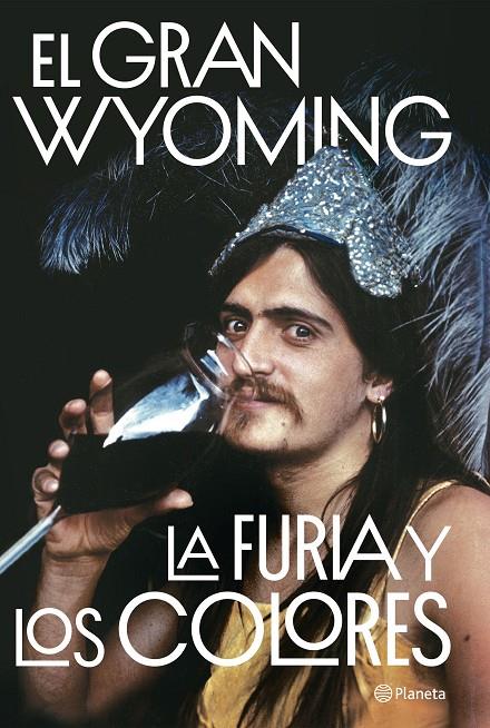 LA FURIA Y LOS COLORES | 9788408205654 | EL GRAN WYOMING | Llibreria Ombra | Llibreria online de Rubí, Barcelona | Comprar llibres en català i castellà online