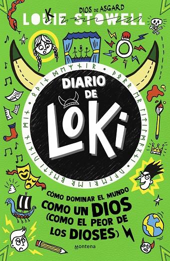 DIARIO DE LOKI 3 - CÓMO DOMINAR EL MUNDO COMO UN DIOS (COMO EL PEOR DE LOS DIOSE | 9788419357236 | STOWELL, LOUIE | Llibreria Ombra | Llibreria online de Rubí, Barcelona | Comprar llibres en català i castellà online