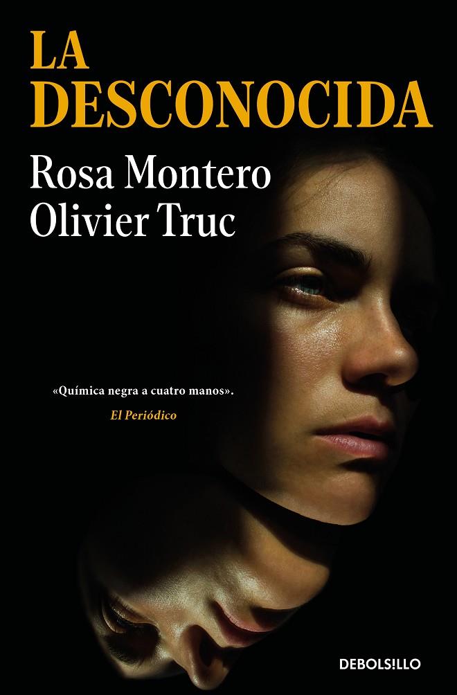 LA DESCONOCIDA | 9788466374835 | MONTERO, ROSA/TRUC, OLIVIER | Llibreria Ombra | Llibreria online de Rubí, Barcelona | Comprar llibres en català i castellà online