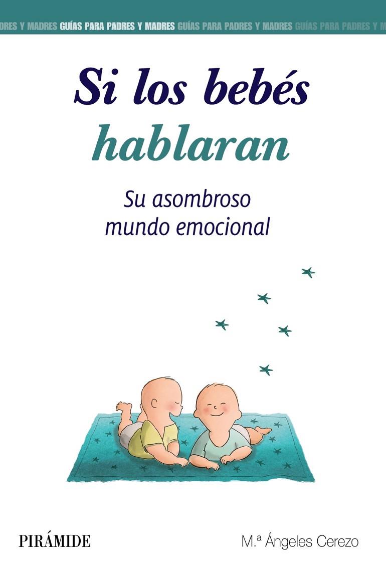 SI LOS BEBÉS HABLARAN | 9788436841930 | CEREZO, MARÍA ÁNGELES | Llibreria Ombra | Llibreria online de Rubí, Barcelona | Comprar llibres en català i castellà online