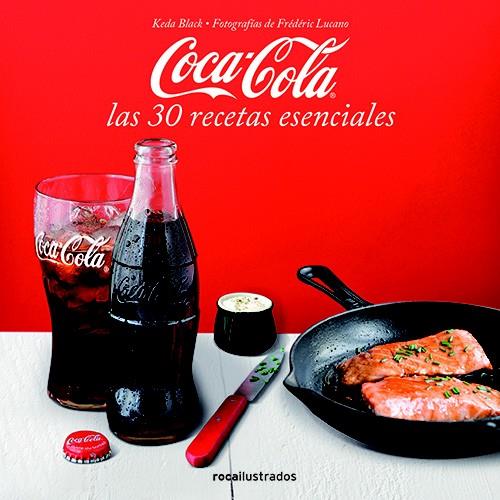 COCA-COLA. 30 RECETAS ESENCIALES | 9788499187358 | VARIOS AUTORES | Llibreria Ombra | Llibreria online de Rubí, Barcelona | Comprar llibres en català i castellà online