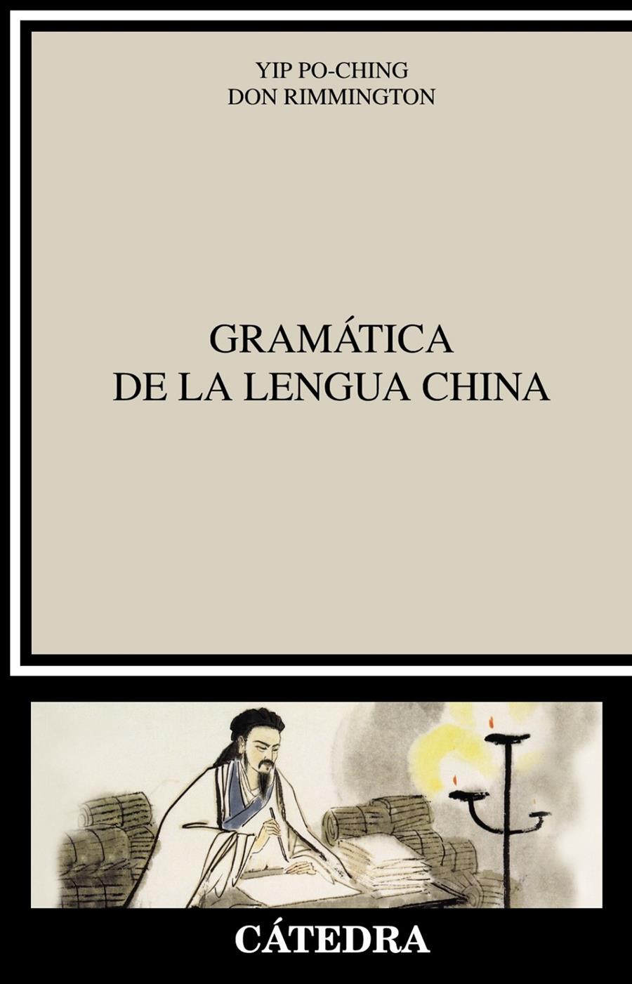 GRAMÁTICA DE LA LENGUA CHINA | 9788437634272 | YIP, PO-CHING/RIMMINGTON, DON | Llibreria Ombra | Llibreria online de Rubí, Barcelona | Comprar llibres en català i castellà online