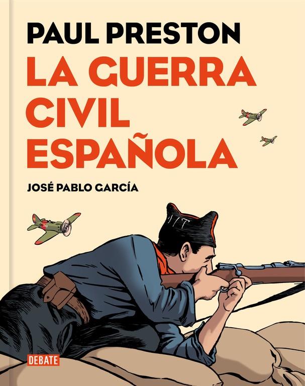 LA GUERRA CIVIL ESPAÑOLA (VERSIÓN GRÁFICA) | 9788499926032 | PRESTON, PAUL/GARCIA, JOSE PABLO | Llibreria Ombra | Llibreria online de Rubí, Barcelona | Comprar llibres en català i castellà online