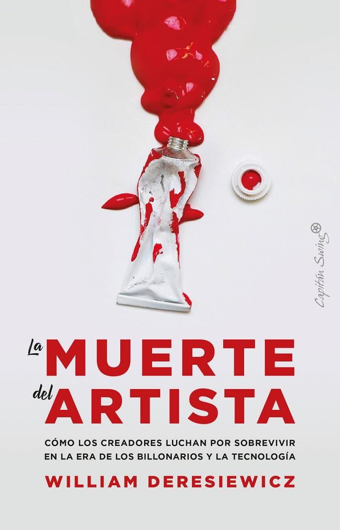 LA MUERTE DEL ARTISTA | 9788412281835 | DERESIEWICZ WILLIAM | Llibreria Ombra | Llibreria online de Rubí, Barcelona | Comprar llibres en català i castellà online