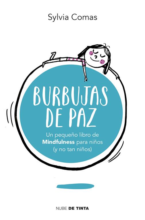 BURBUJAS DE PAZ | 9788415594963 | COMAS, SYLVIA | Llibreria Ombra | Llibreria online de Rubí, Barcelona | Comprar llibres en català i castellà online