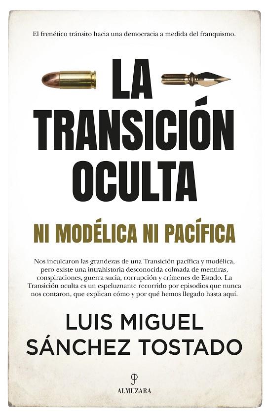 LA TRANSICIÓN OCULTA | 9788418578311 | LUIS MIGUEL SÁNCHEZ TOSTADO | Llibreria Ombra | Llibreria online de Rubí, Barcelona | Comprar llibres en català i castellà online