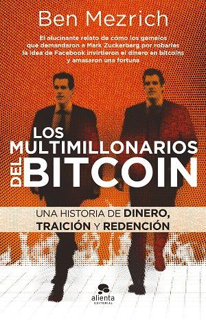 LOS MULTIMILLONARIOS DEL BITCOIN | 9788417568764 | MEZRICH, BEN | Llibreria Ombra | Llibreria online de Rubí, Barcelona | Comprar llibres en català i castellà online