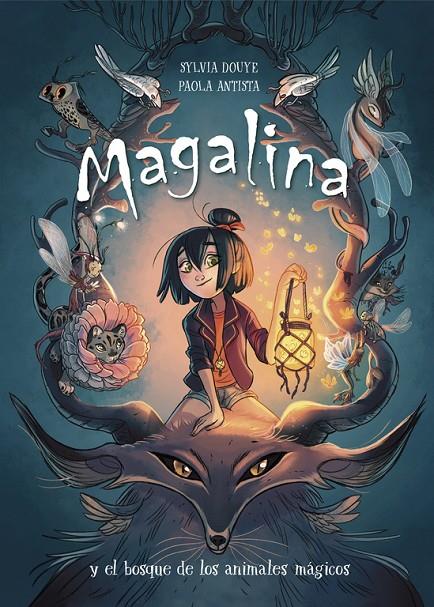 MAGALINA Y EL BOSQUE DE LOS ANIMALES MÁGICOS (SERIE MAGALINA 1) | 9788420434216 | DOUYE, SYLVIA/ANTISTA, PAOLA | Llibreria Ombra | Llibreria online de Rubí, Barcelona | Comprar llibres en català i castellà online