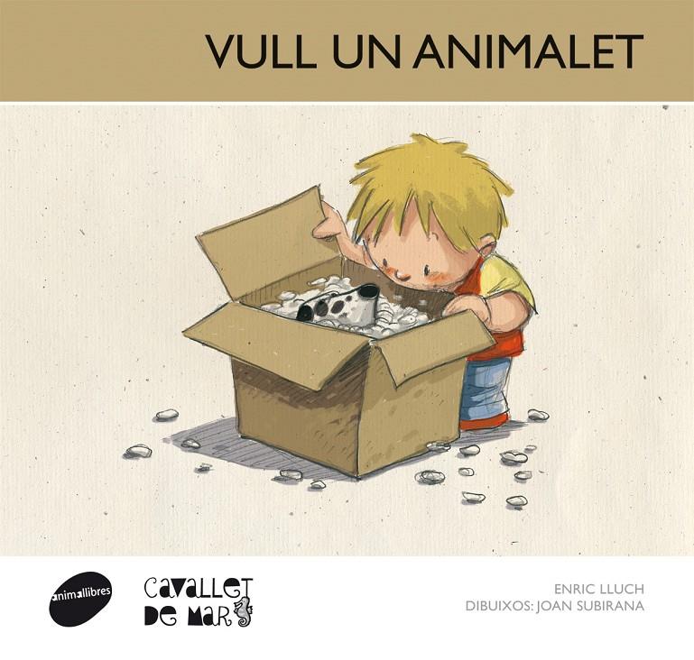 VULL UN ANIMALET | 9788415095675 | ENRIC LLUCH | Llibreria Ombra | Llibreria online de Rubí, Barcelona | Comprar llibres en català i castellà online