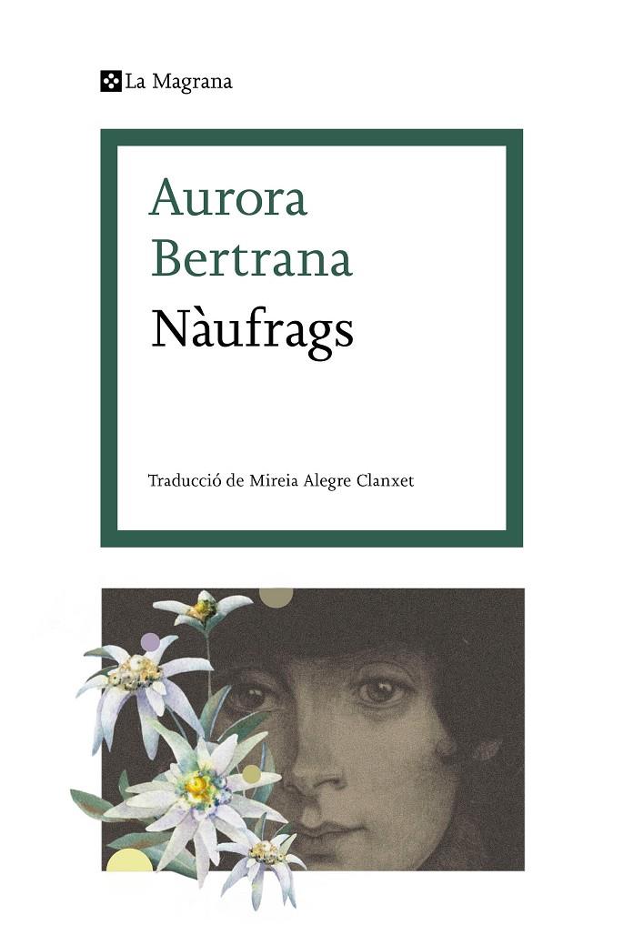 NÀUFRAGS | 9788419013538 | BERTRANA, AURORA | Llibreria Ombra | Llibreria online de Rubí, Barcelona | Comprar llibres en català i castellà online