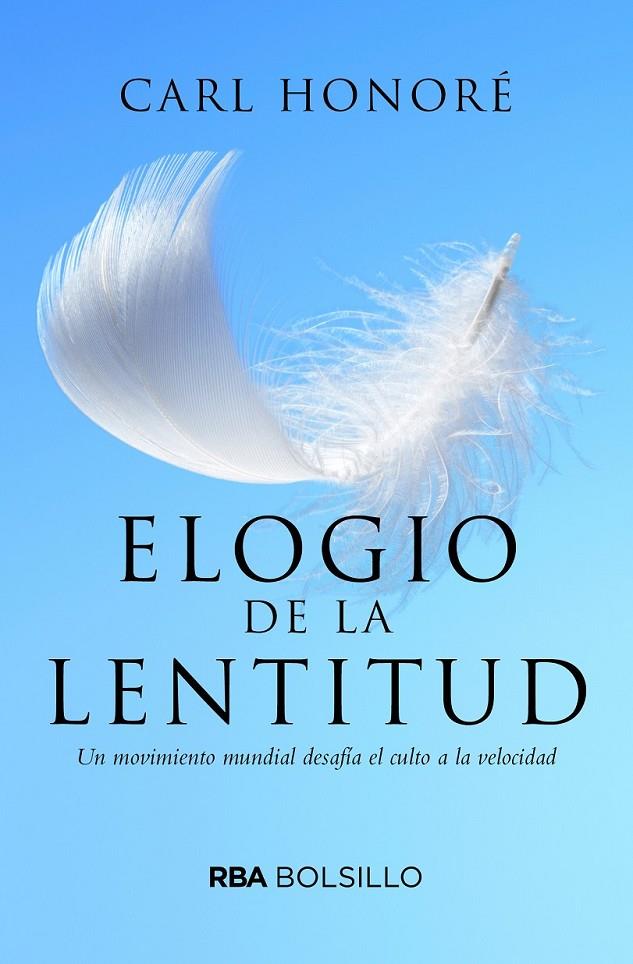 ELOGIO DE LA LENTITUD (BOLSILLO) | 9788492966868 | HONORE , CARL | Llibreria Ombra | Llibreria online de Rubí, Barcelona | Comprar llibres en català i castellà online