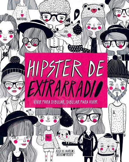 HIPSTER DE EXTRARRADIO | 9788416489565 | ALEX DE MARCOS | Llibreria Ombra | Llibreria online de Rubí, Barcelona | Comprar llibres en català i castellà online