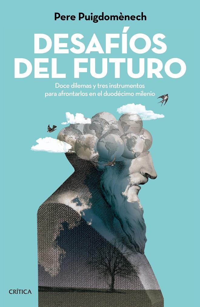 DESAFÍOS DEL FUTURO | 9788416771035 | PERE PUIGDOMÈNECH ROSELL | Llibreria Ombra | Llibreria online de Rubí, Barcelona | Comprar llibres en català i castellà online