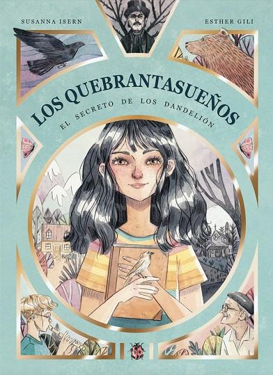 LOS QUEBRANTASUEÑOS. EL SECRETO DE LOS DANDELIÓN (6ªED) | 9788494833762 | GILI, ESTHER / ISERN, SUSANNA | Llibreria Ombra | Llibreria online de Rubí, Barcelona | Comprar llibres en català i castellà online