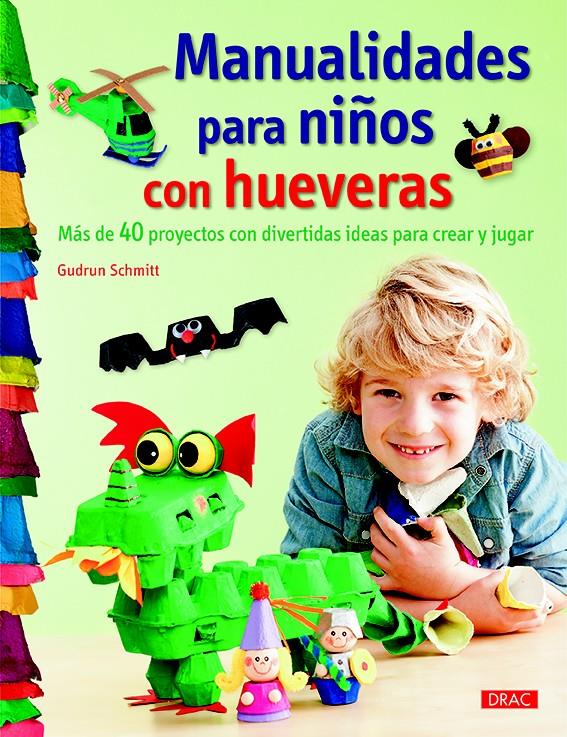 MANUALIDADES PARA NIÑOS CON HUEVERAS | 9788498745214 | SCHMITT, GUDRUN | Llibreria Ombra | Llibreria online de Rubí, Barcelona | Comprar llibres en català i castellà online