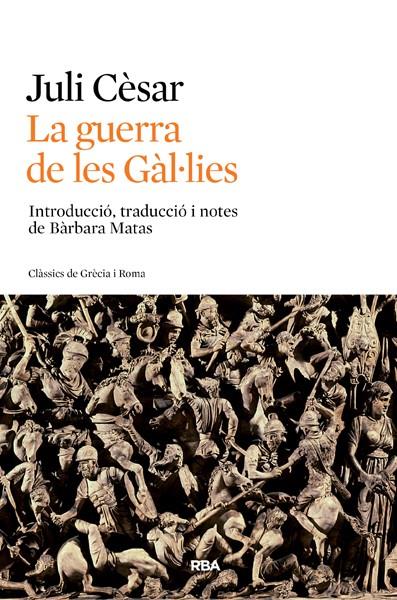 LA GUERRA DE LES GÀL·LIES | 9788482646411 | JULI CESAR | Llibreria Ombra | Llibreria online de Rubí, Barcelona | Comprar llibres en català i castellà online