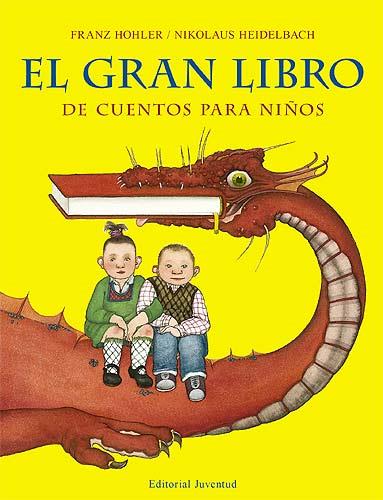 EL GRAN LIBRO DE CUENTOS PARA NIÑOS | 9788426137876 | HOHLER, FRANZ | Llibreria Ombra | Llibreria online de Rubí, Barcelona | Comprar llibres en català i castellà online