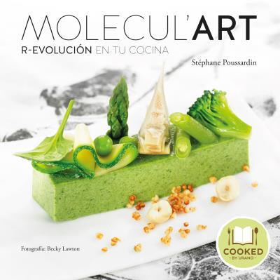 MOLECULART REVOLUCION EN TU COCINA | 9788479539627 | LAWTON, BECKY/POUSSARDIN, STÉPHANE | Llibreria Ombra | Llibreria online de Rubí, Barcelona | Comprar llibres en català i castellà online