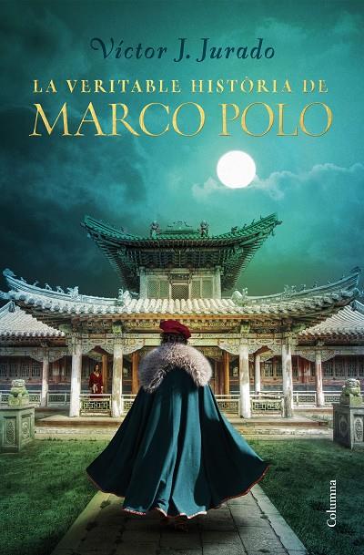 LA VERITABLE HISTÒRIA DE MARCO POLO | 9788466425759 | JURADO RIBA, VÍCTOR | Llibreria Ombra | Llibreria online de Rubí, Barcelona | Comprar llibres en català i castellà online