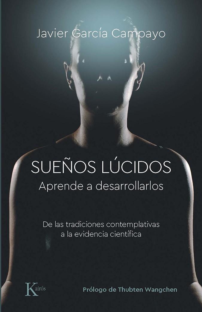 SUEÑOS LÚCIDOS | 9788499889832 | GARCÍA CAMPAYO, JAVIER | Llibreria Ombra | Llibreria online de Rubí, Barcelona | Comprar llibres en català i castellà online