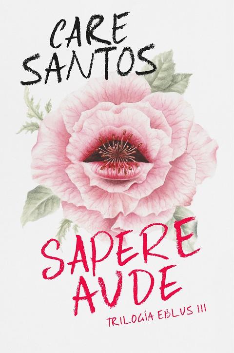 SAPERE AUDE (TRILOGÍA EBLUS 3) | 9788420452708 | SANTOS, CARE | Llibreria Ombra | Llibreria online de Rubí, Barcelona | Comprar llibres en català i castellà online