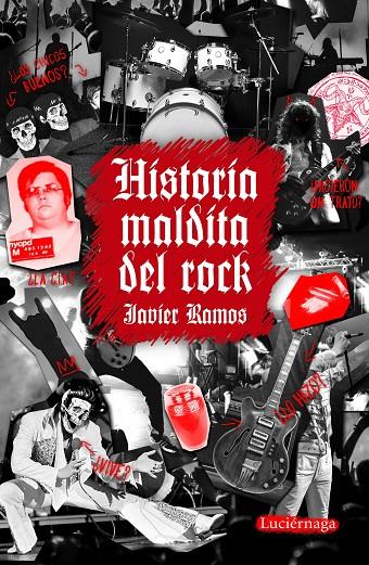 HISTORIA MALDITA DEL ROCK | 9788418015250 | RAMOS DE LOS SANTOS, JAVIER | Llibreria Ombra | Llibreria online de Rubí, Barcelona | Comprar llibres en català i castellà online