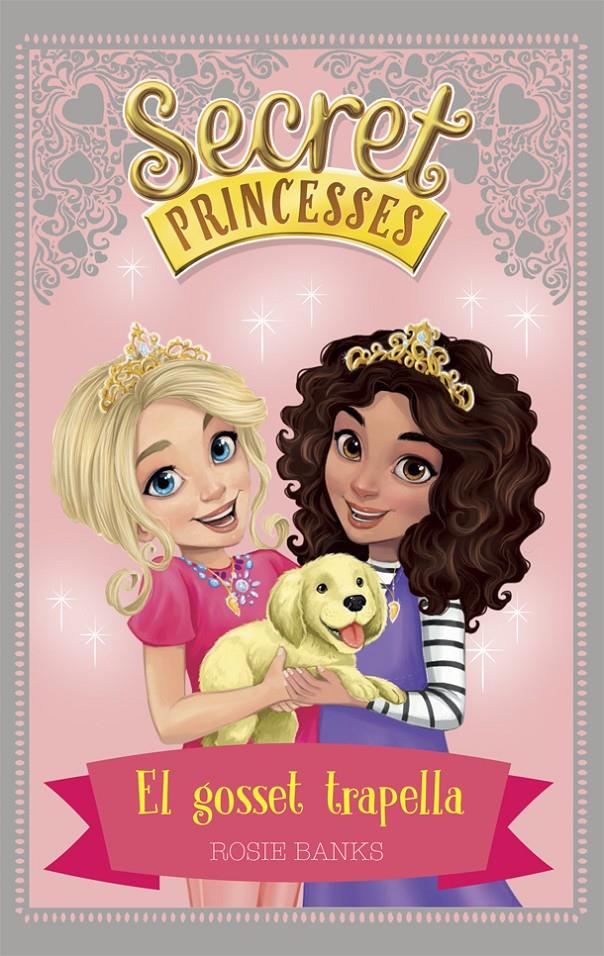 SECRET PRINCESSES 5. EL GOSSET TRAPELLA | 9788424661618 | BANKS, ROSIE | Llibreria Ombra | Llibreria online de Rubí, Barcelona | Comprar llibres en català i castellà online